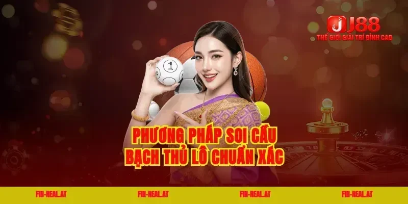 Phương pháp soi cầu bạch thủ lô chuẩn xác