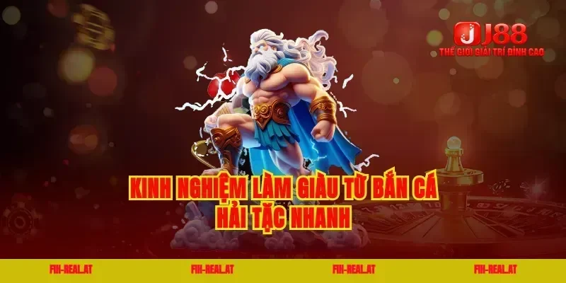 Kinh nghiệm làm giàu từ bắn cá hải tặc nhanh