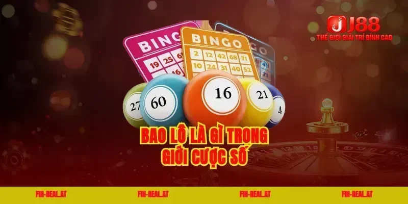 Bao lô là gì trong giới cược số