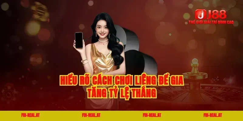 Hiểu rõ cách chơi liêng để gia tăng tỷ lệ thắng