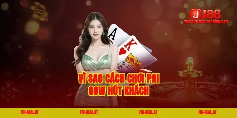 Vì sao cách chơi pai gow hút khách