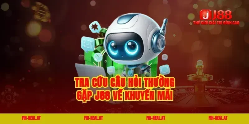 Tra cứu câu hỏi thường gặp J88 về khuyến mãi