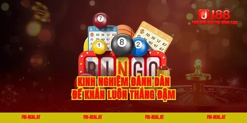 Kinh nghiệm đánh dàn đề khắn luôn thắng đậm