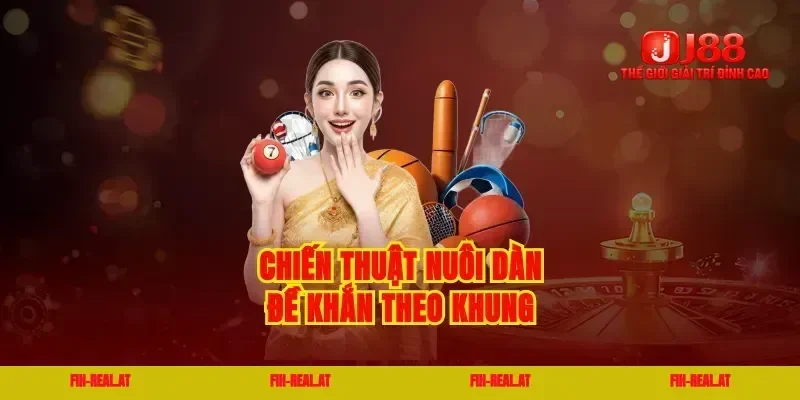Chiến thuật nuôi dàn đề khắn theo khung