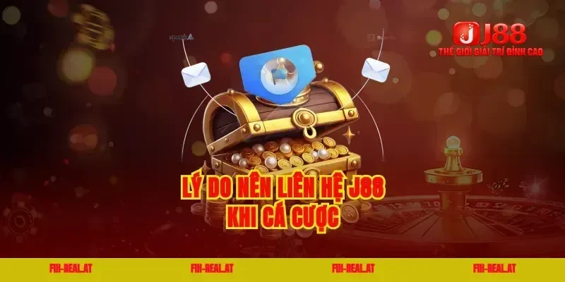 Lý do nên liên hệ J88 khi cá cược