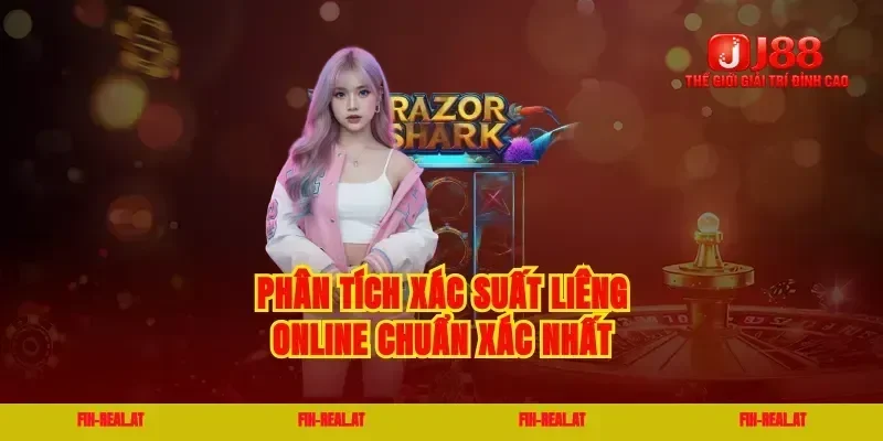 Phân tích xác suất liêng online chuẩn xác nhất
