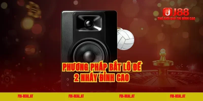 Phương pháp bắt lô đề 2 nháy đỉnh cao
