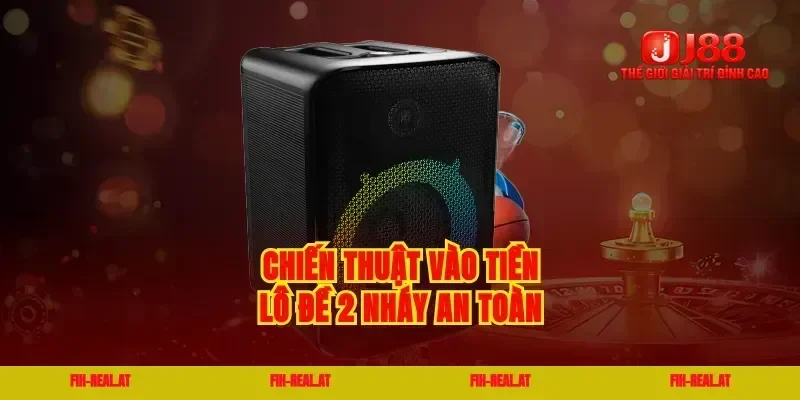 Chiến thuật vào tiền lô đề 2 nháy an toàn