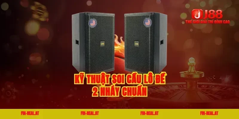Kỹ thuật soi cầu lô đề 2 nháy chuẩn