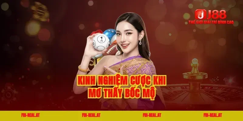 Kinh nghiệm cược khi mơ thấy bốc mộ
