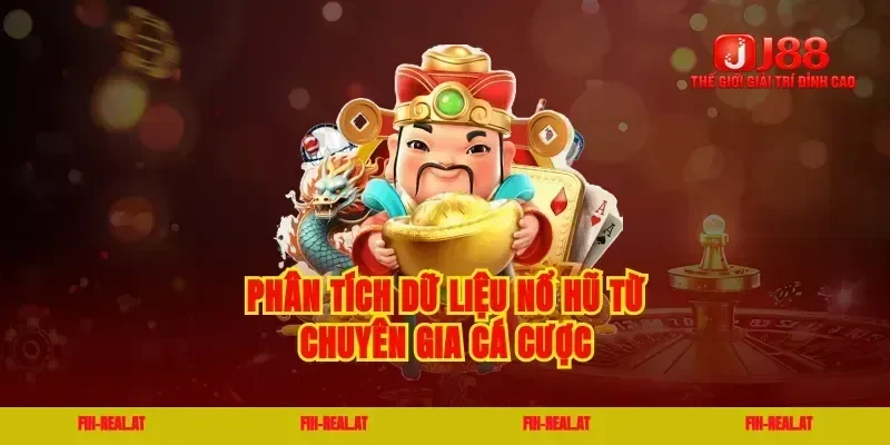 Phân tích dữ liệu nổ hũ từ chuyên gia cá cược