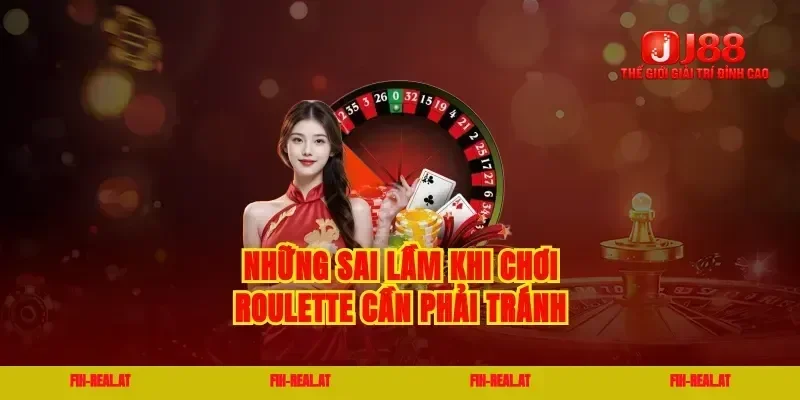 Những sai lầm khi chơi roulette cần phải tránh