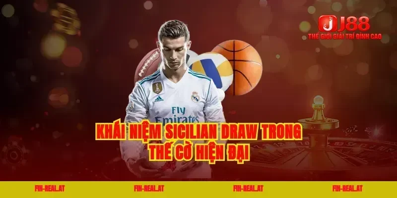 Khái niệm sicilian draw trong thế cờ hiện đại