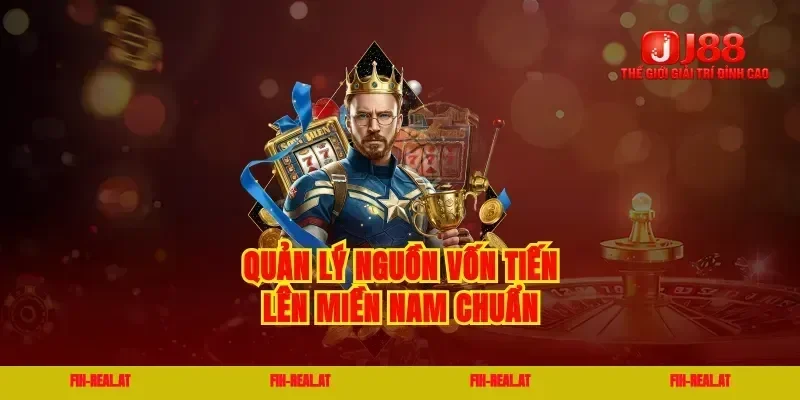 Quản lý nguồn vốn tiến lên miền nam chuẩn