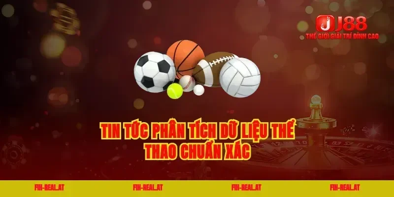 Tin tức phân tích dữ liệu thể thao chuẩn xác