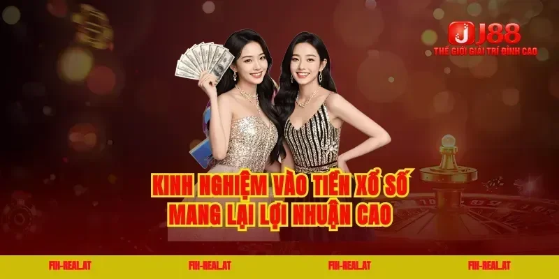 Kinh nghiệm vào tiền xổ số mang lại lợi nhuận cao